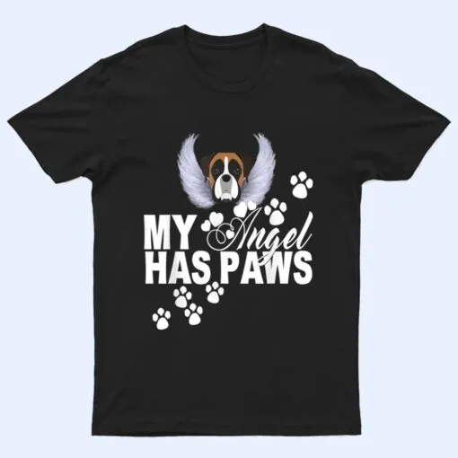 Boxer Dog Gift My Angel Has Paws Love Memorial Pet Mom Dad T Shirt