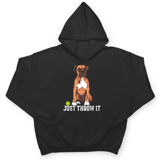 Boxer Love Just Throw It Play Fetch Dog T Shirt