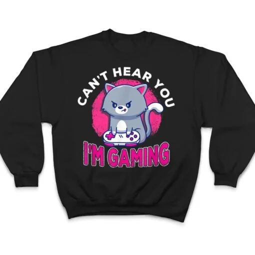 Can't Hear You I'm Gaming Funny Cute Cat Video Gamer Gift T Shirt