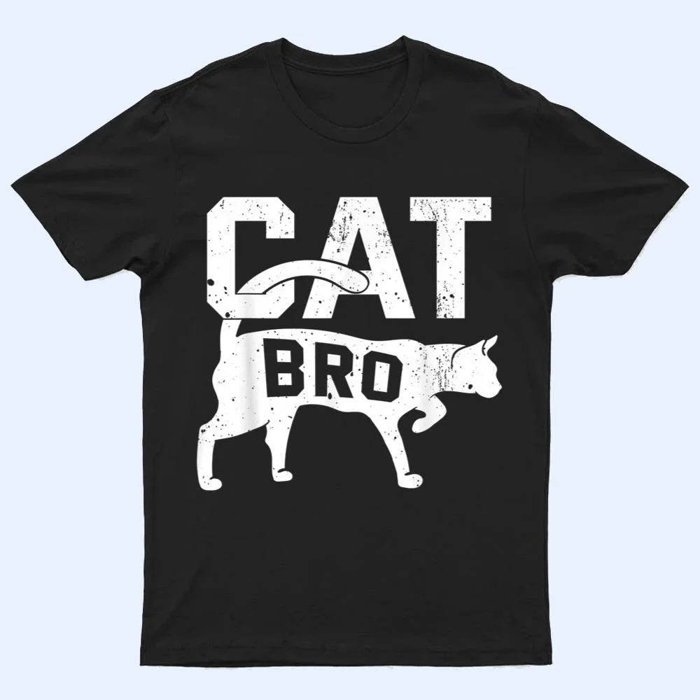 Cat Bro Kitten Pet Owner Meow T Shirt Cat Bro Kitten Pet Owner Meow T Shirt