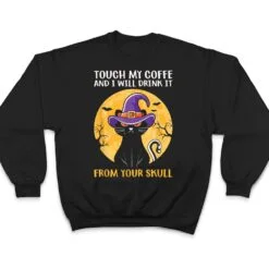Cat Funny Ouch My Coffee And I Will Drink It From Your Skul T Shirt Cat Funny Ouch My Coffee And I Will Drink It From Your Skul T Shirt