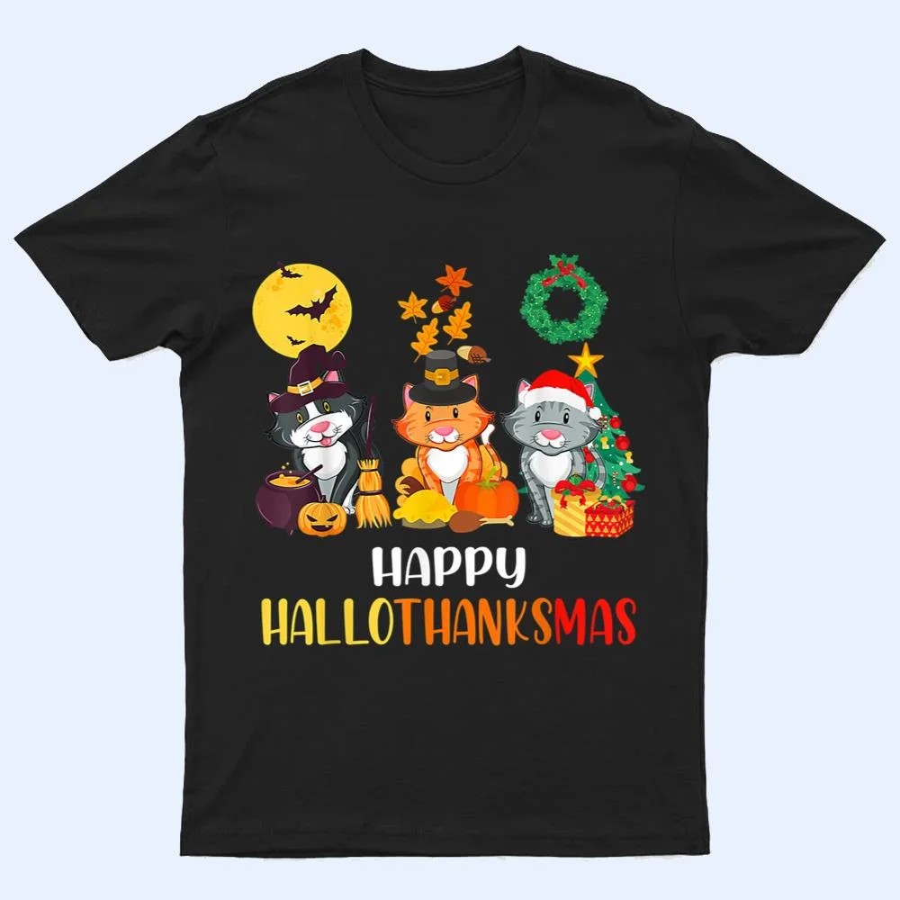 Cat Halloween Christmas Happy Hallothanksmas Thanksgiving T Shirt Cat Halloween Christmas Happy Hallothanksmas Thanksgiving T Shirt