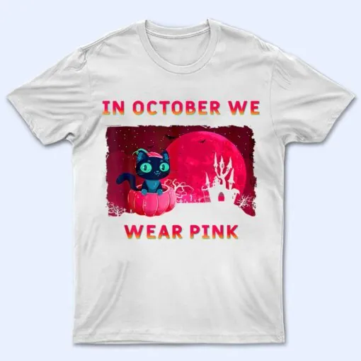 Cat In Pumpkin Halloween Kitten In October We Wear Pink Ee T Shirt