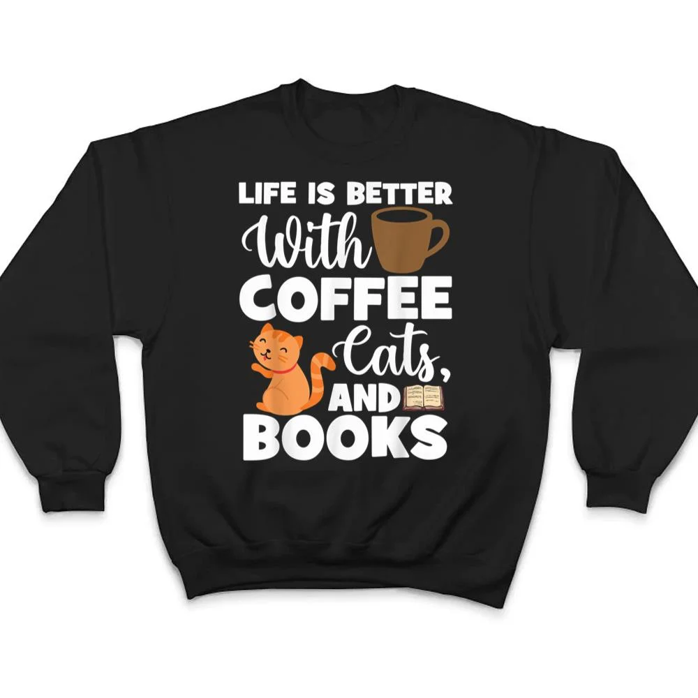 Cat-Lovers-Cats-And-Books-Coffee-Cats-And-Books-Cat-Books-T-Shirt-4 Cat Lovers Cats And Books Coffee Cats And Books Cat Books T Shirt