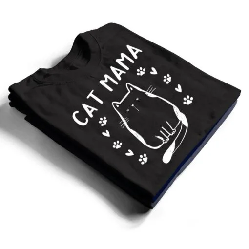 Cat Mama Cute Cat Lover Cat Mom I Cat Mama T Shirt