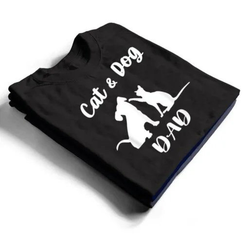 Cat and Dog Dad Pets Animals Lover Puppy for Men T Shirt