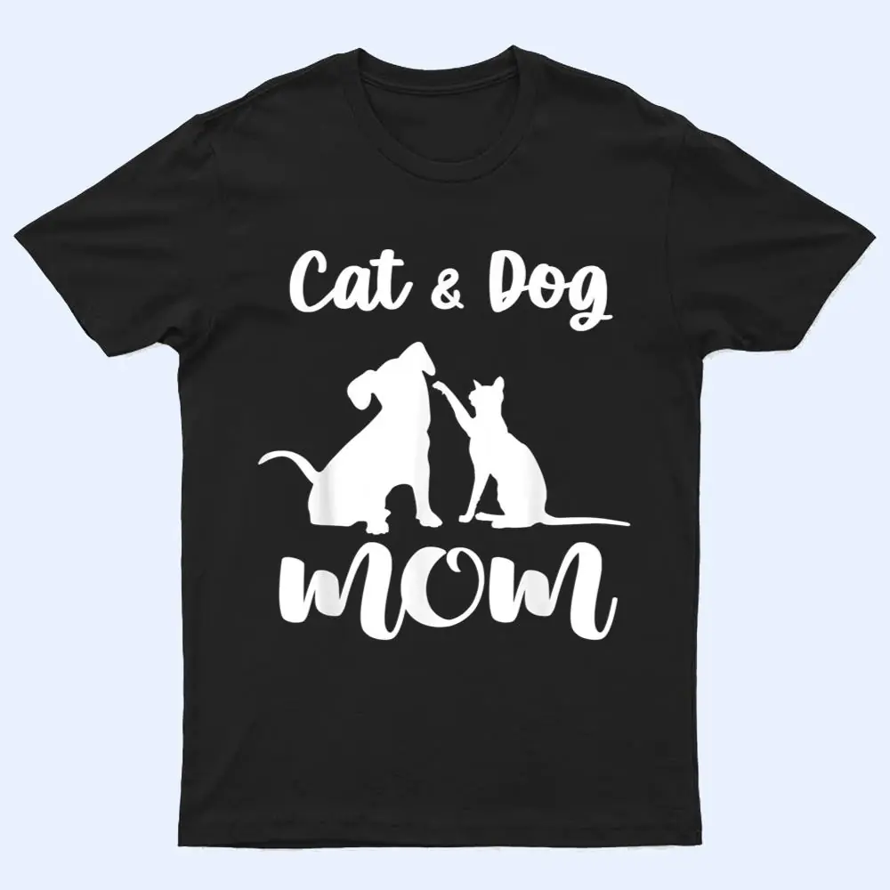 Cat and Dog Mom  Pets Animals Lover Puppy T Shirt Cat and Dog Mom  Pets Animals Lover Puppy T Shirt