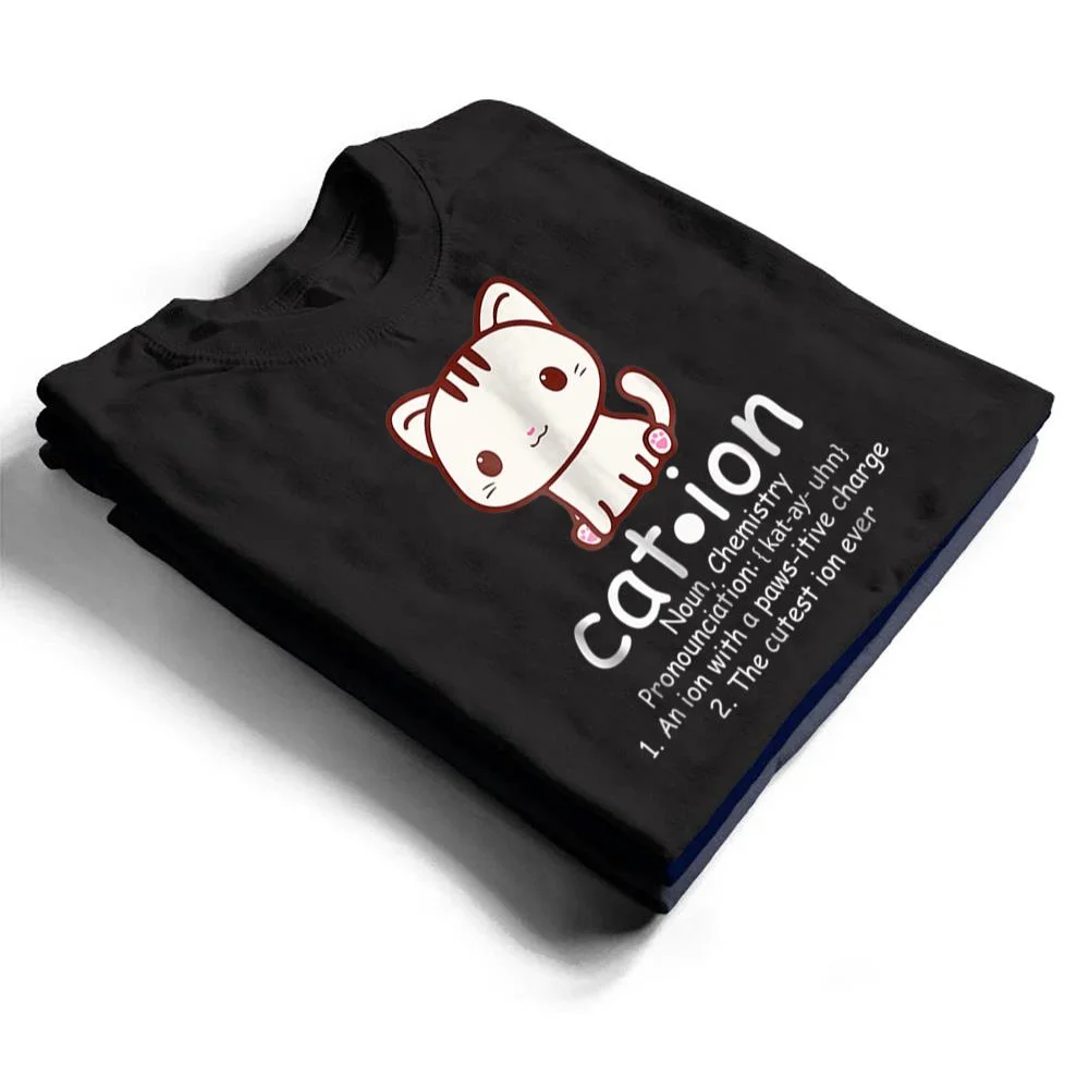 Cation-Funny-Cat-Ion-Science-Pawsitive-Pun-Chemistry-T-Shirt-1 Cation Funny Cat Ion Science Pawsitive Pun Chemistry T Shirt