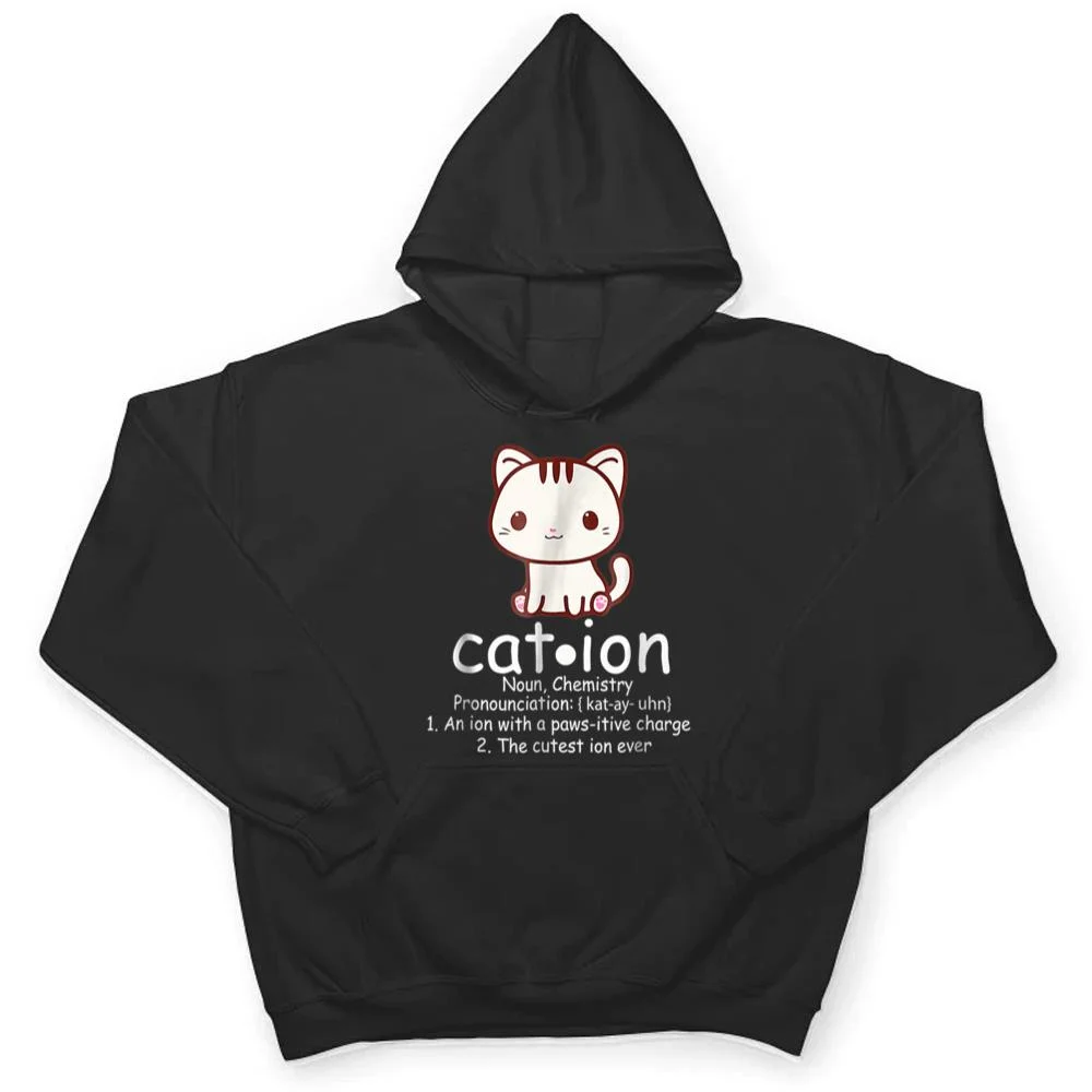 Cation-Funny-Cat-Ion-Science-Pawsitive-Pun-Chemistry-T-Shirt-3 Cation Funny Cat Ion Science Pawsitive Pun Chemistry T Shirt