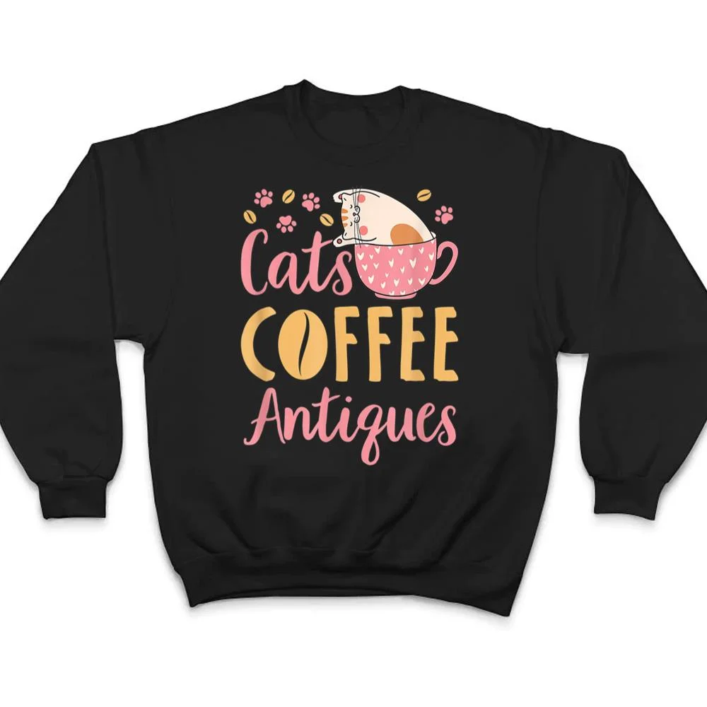 Cats-Coffee-Antiques-Cat-Lover-Antiquing-T-Shirt-4 Cats Coffee Antiques Cat Lover Antiquing T Shirt