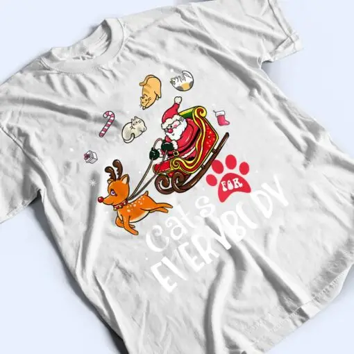 Cats For Everybody Christmas Cat Funny Xmas Women Santa Ver 1 T Shirt