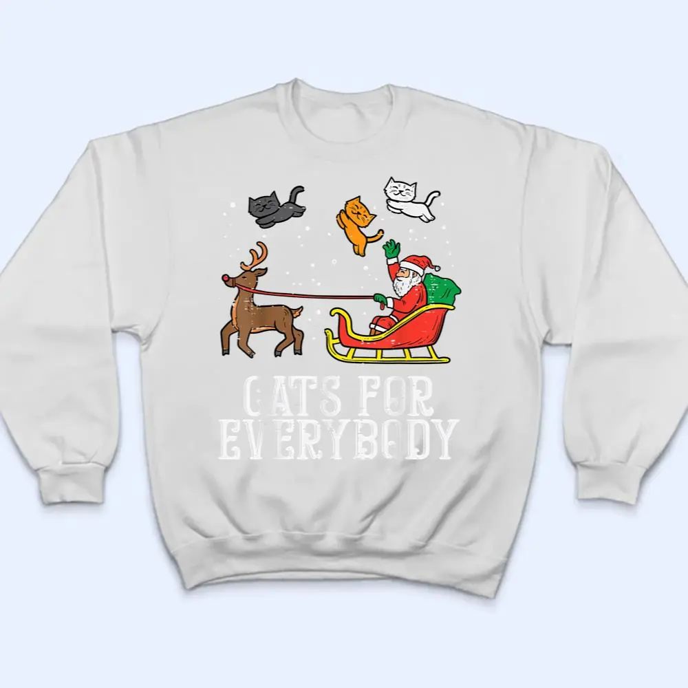 Cats-For-Everybody-Christmas-Cat-Funny-Xmas-Women-Santa_1-T-Shirt-4 Cats For Everybody Christmas Cat Funny Xmas Women Santa_1 T Shirt