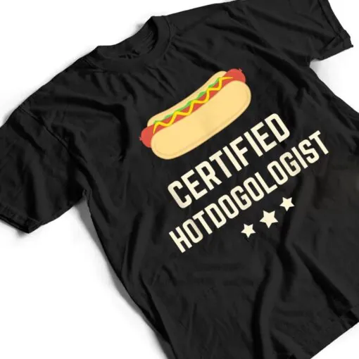 Certified Hotdogolist Hot Dog Gift T Shirt