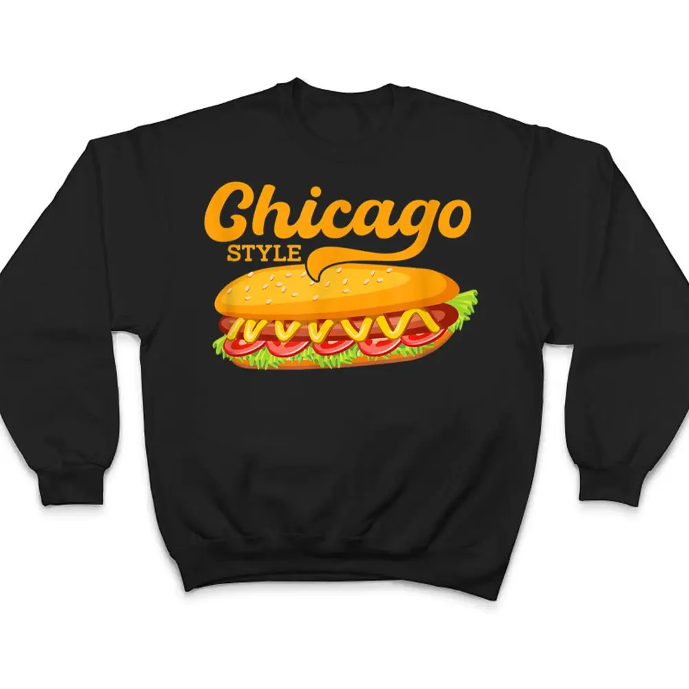 Chicago-Style-Hotdog-Sausage-Wiener-Foodie-T-Shirt-4 Chicago Style Hotdog Sausage Wiener Foodie T Shirt