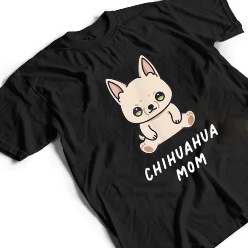 Chihuahua Mom Kawaii Anime Dog Lover Owner Family T Shirt