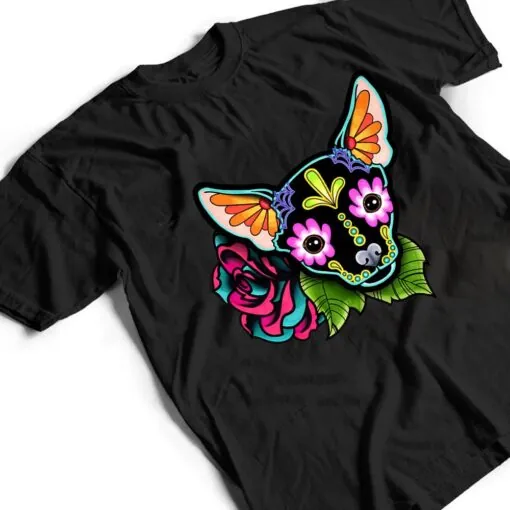 Chihuahua in Black - Day of the Dead Sugar Skull Dog T Shirt