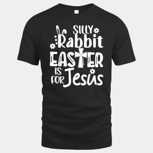 Christian Cute Easter Silly Rabbit Easter is for Jesus