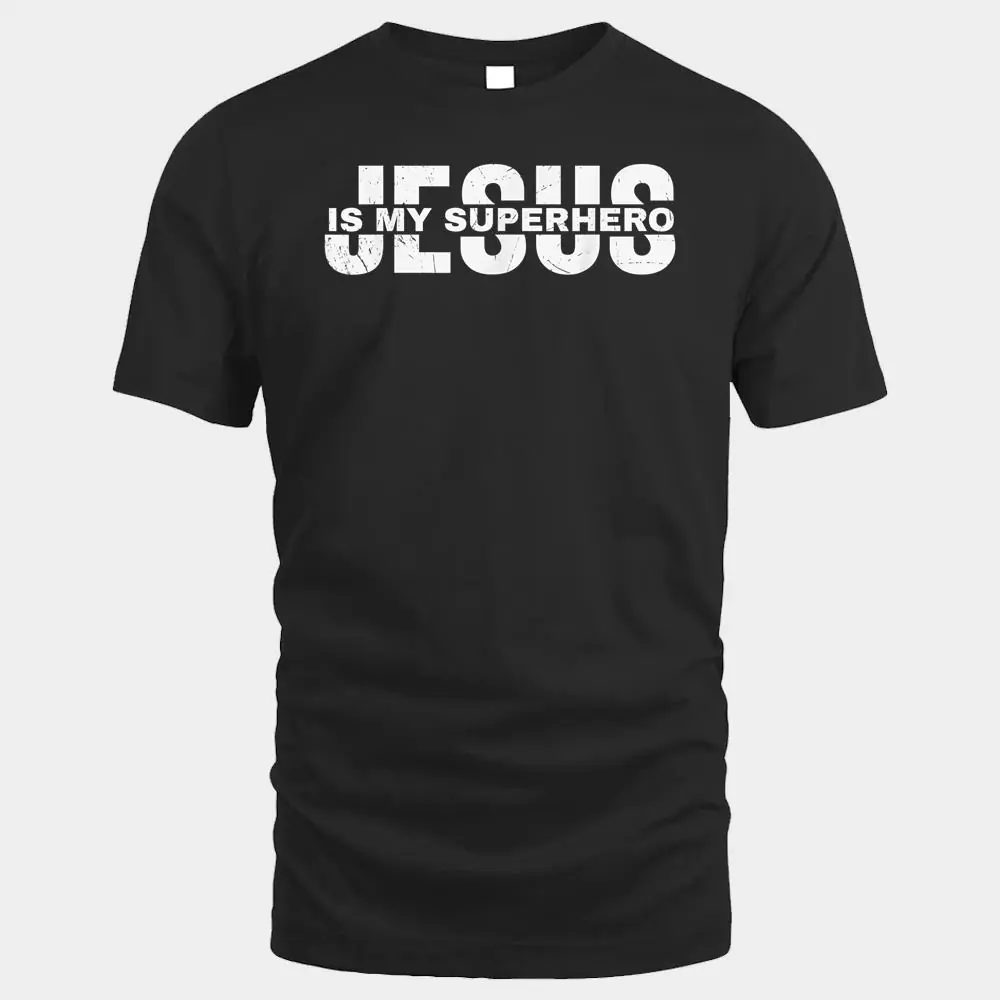 Christian Salvation Quote Cute Saying Jesus Is My Superhero