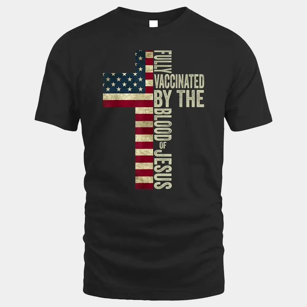 Christian USA Flag Fully Vaccinated By The Blood Of Jesus Ver 1 Christian USA Flag Fully Vaccinated By The Blood Of Jesus Ver 1