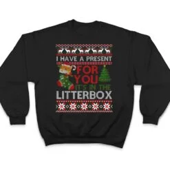 Christmas Cat Shirt - Have A Present For You Ugly Sweater T Shirt Christmas Cat Shirt - Have A Present For You Ugly Sweater T Shirt