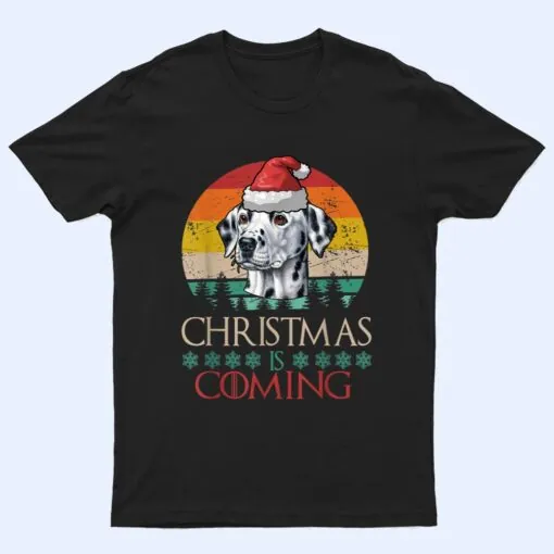 Christmas Is Coming Vintage Dalmatian Santa Hat Dog Lover T Shirt
