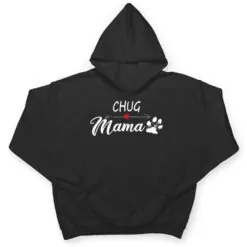 Chug Mama Chug Mom Chug Dog Owner T Shirt