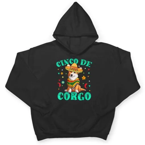 Cinco De Mayo Corgi Dog With A Poncho & Mexican Hat T Shirt