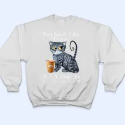 Coffee Cat You Smell Like Drama And A Headache Funny T Shirt