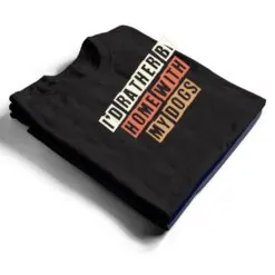 Colored Retro Funny I'd Rather Be Home With My Dogs T Shirt Colored Retro Funny I'd Rather Be Home With My Dogs T Shirt