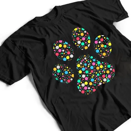 Colourful Polka Dot Dog Paw International Dot Day T Shirt