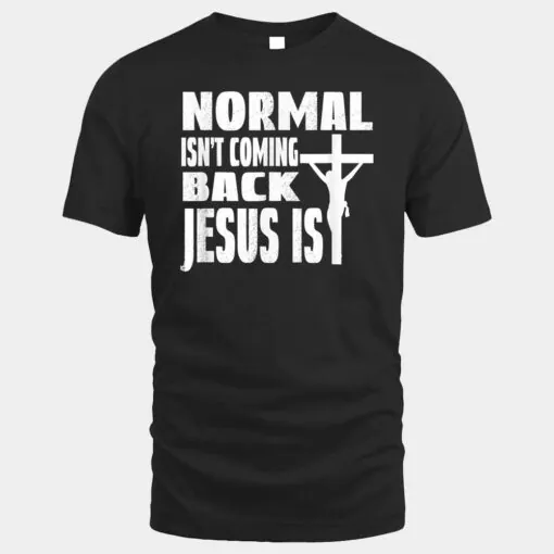 Coming Back Jesus Saying Christian Normal Isn't Coming Back