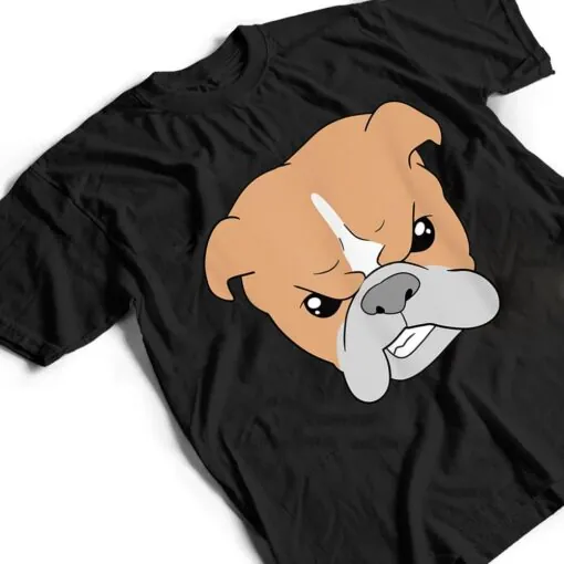 Cool Angry Bulldog - Dog - Funny - Cute - Graphic - Angry T Shirt