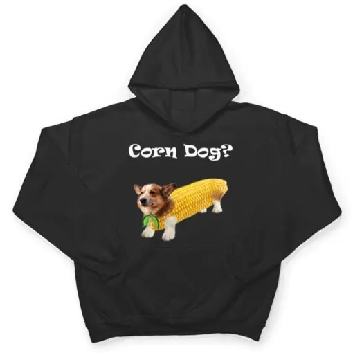 Corgi Corn Dog T Shirt