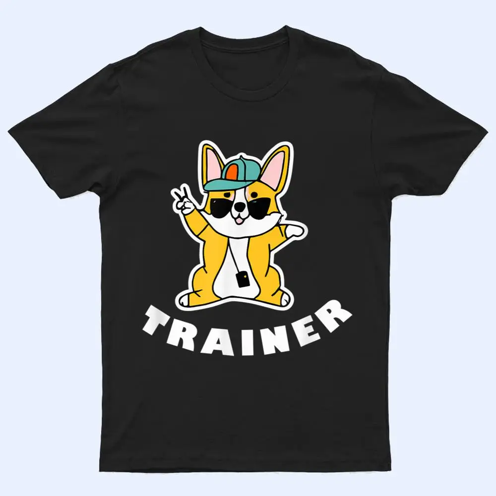 Corgi Trainer Dog Cute Welsh T Shirt Corgi Trainer Dog Cute Welsh T Shirt