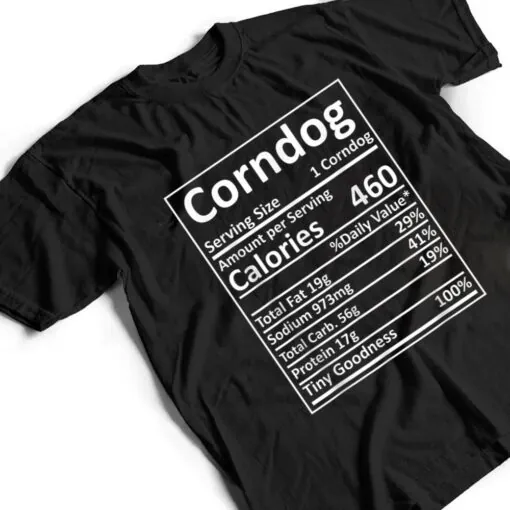 Corndog Nutrition Thanksgiving Costume Food Facts Xmas T Shirt