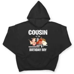 Cousin of The Birthday Boy Farm Animal Cow Pig Dog Farmer T Shirt Cousin of The Birthday Boy Farm Animal Cow Pig Dog Farmer T Shirt