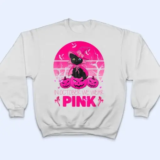 Cute Cat In October We Wear Pink Breast Cancer Awareness T Shirt