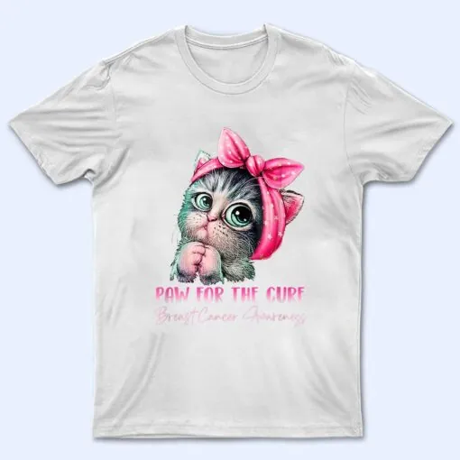 Cute Cat Mom Breast Cancer Awareness Paw For He Cure T Shirt