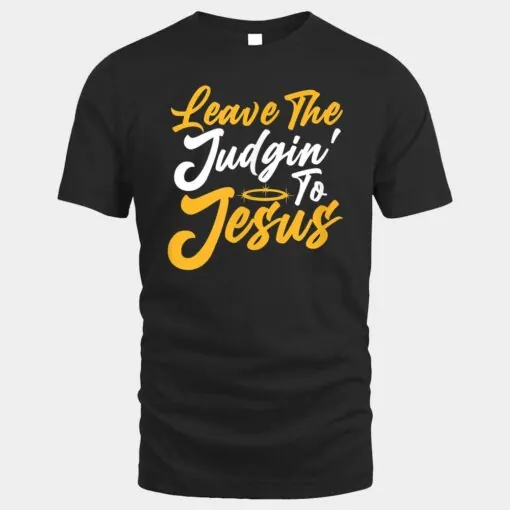 Cute Christian Quote Funny Saying Leave the Judging to