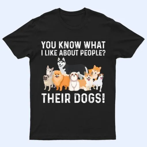 Cute Dog Design For Men Women Kids Dog Lovers I Like Dogs T Shirt