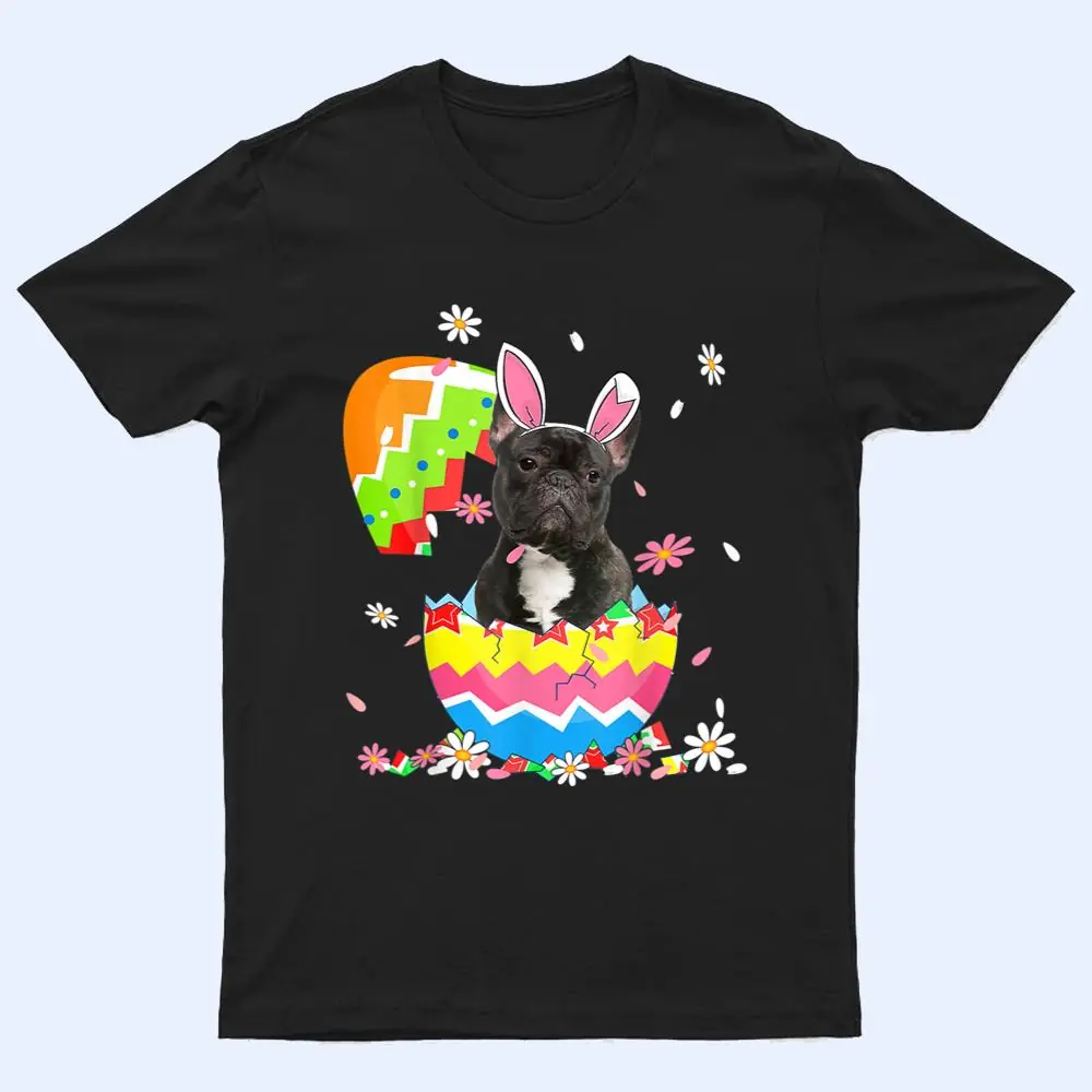 Cute French Bulldog Egg Easter Day Dog Dad Dog Mom T Shirt Cute French Bulldog Egg Easter Day Dog Dad Dog Mom T Shirt