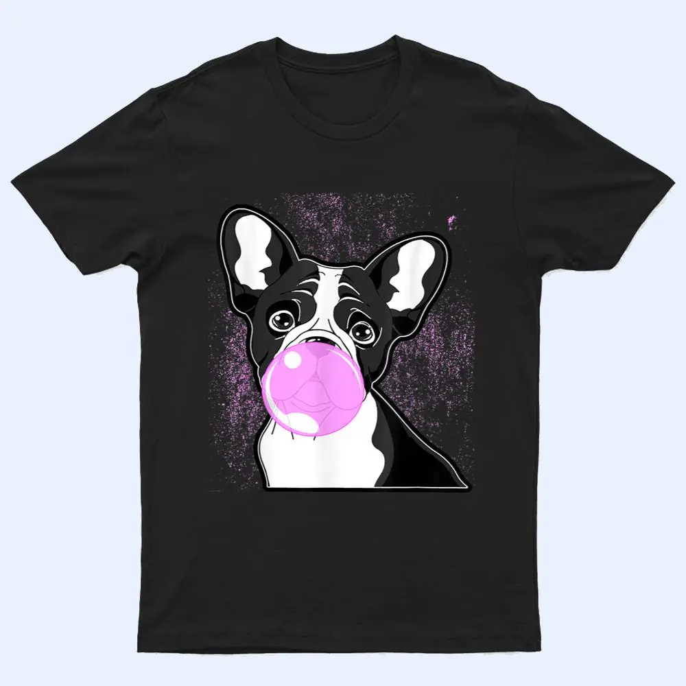 Cute French Bulldog Frenchie Lover Blowing Bubblegum T Shirt Cute French Bulldog Frenchie Lover Blowing Bubblegum T Shirt