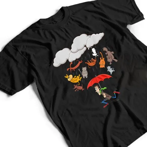 Cute Funny Canine Feline Lover, It's Raining Cats and Dogs T Shirt