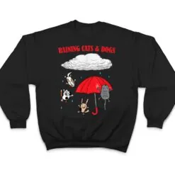 Cute Raining Cats And Dogs, Pet Lovers T Shirt Cute Raining Cats And Dogs, Pet Lovers T Shirt