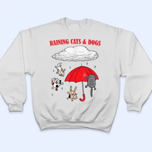 Cute Raining Cats And Dogs, Pet Lovers T Shirt