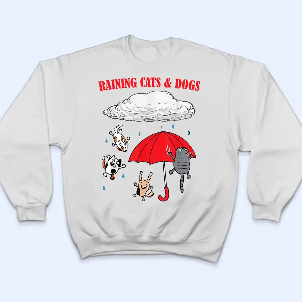 Cute-Raining-Cats-And-Dogs-Pet-Lovers-T-Shirt-4 Cute Raining Cats And Dogs, Pet Lovers T Shirt