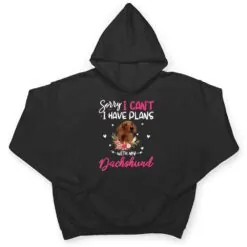Cute Sorry I Have Plans With My Dachshund Dog Floral T Shirt Cute Sorry I Have Plans With My Dachshund Dog Floral T Shirt