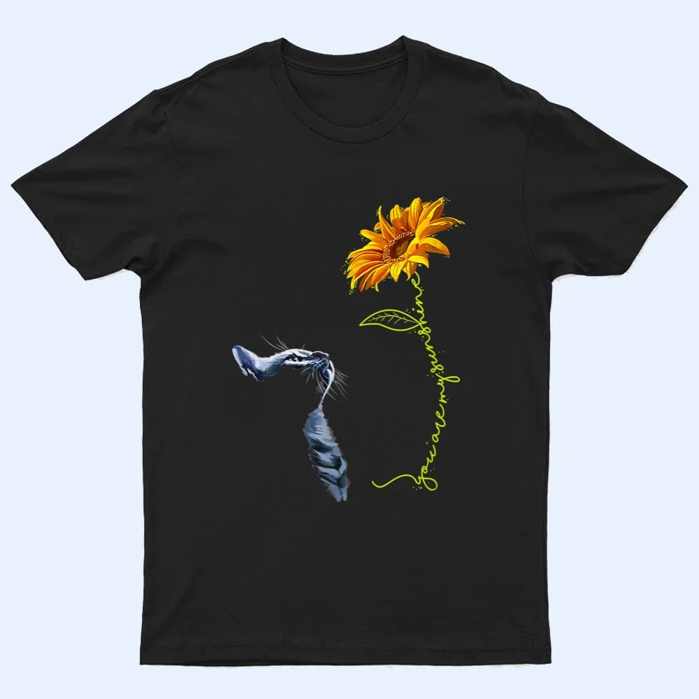 Cute Sunshine Cat T-Shirt you are my Black Cats Lover T Shirt Cute Sunshine Cat T-Shirt you are my Black Cats Lover T Shirt