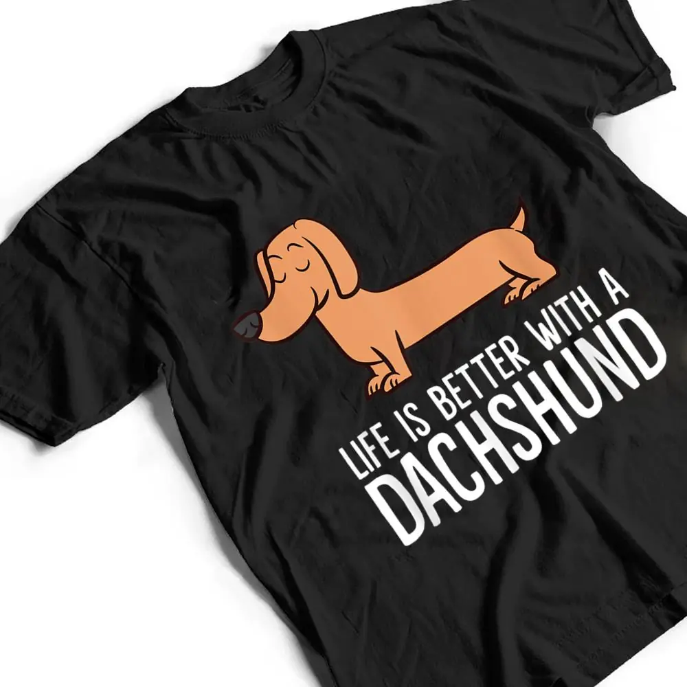 Dachshund-Dog-Owner-Life-Is-Better-With-a-Dachshund-T-Shirt-2 Dachshund Dog Owner Life Is Better With a Dachshund T Shirt