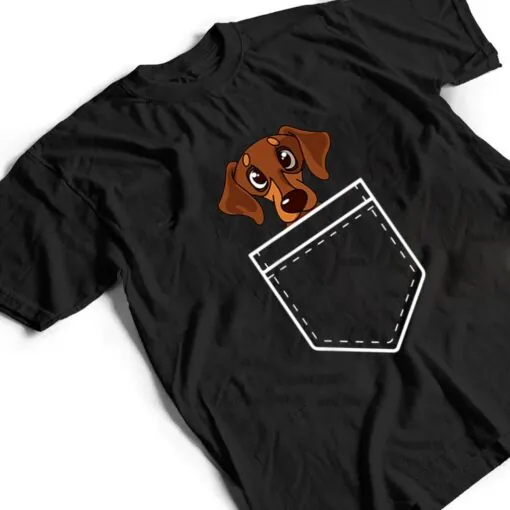 Dachshund Doxie Wiener Dog in My Pocket Dog T Shirt